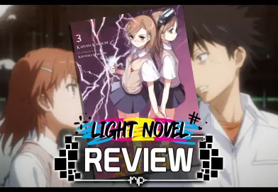 A Certain Magical Index Vol. 3 Review + Overview — Sisters Arc — Weakest Vs. Strongest